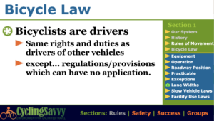 Cyclists are legally drivers in all 50 states.